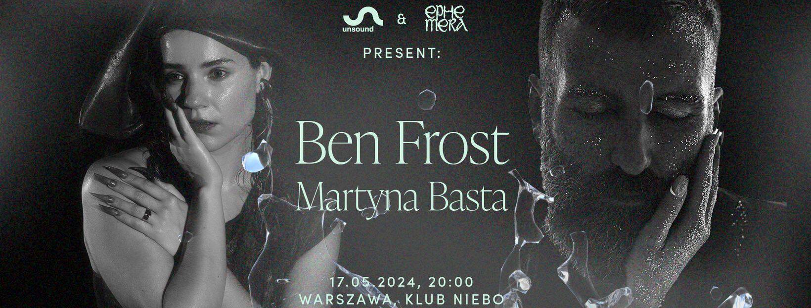 Ben Frost Martyna Basta